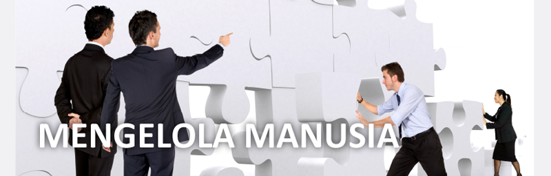 MENGELOLA MANUSIA MENGELOLA MANUSIA