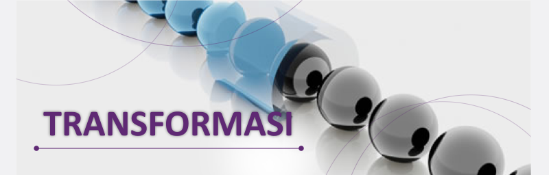 TRANSFORMASI TRANSFORMASI